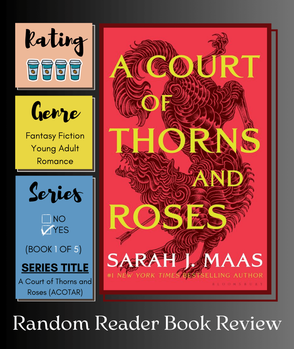 Book Review: A Court of Thorns and Roses&nbsp;(ACOTAR)