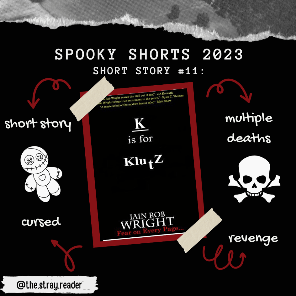 Spooky Shorts 2023 #11: K is for&nbsp;Klutz